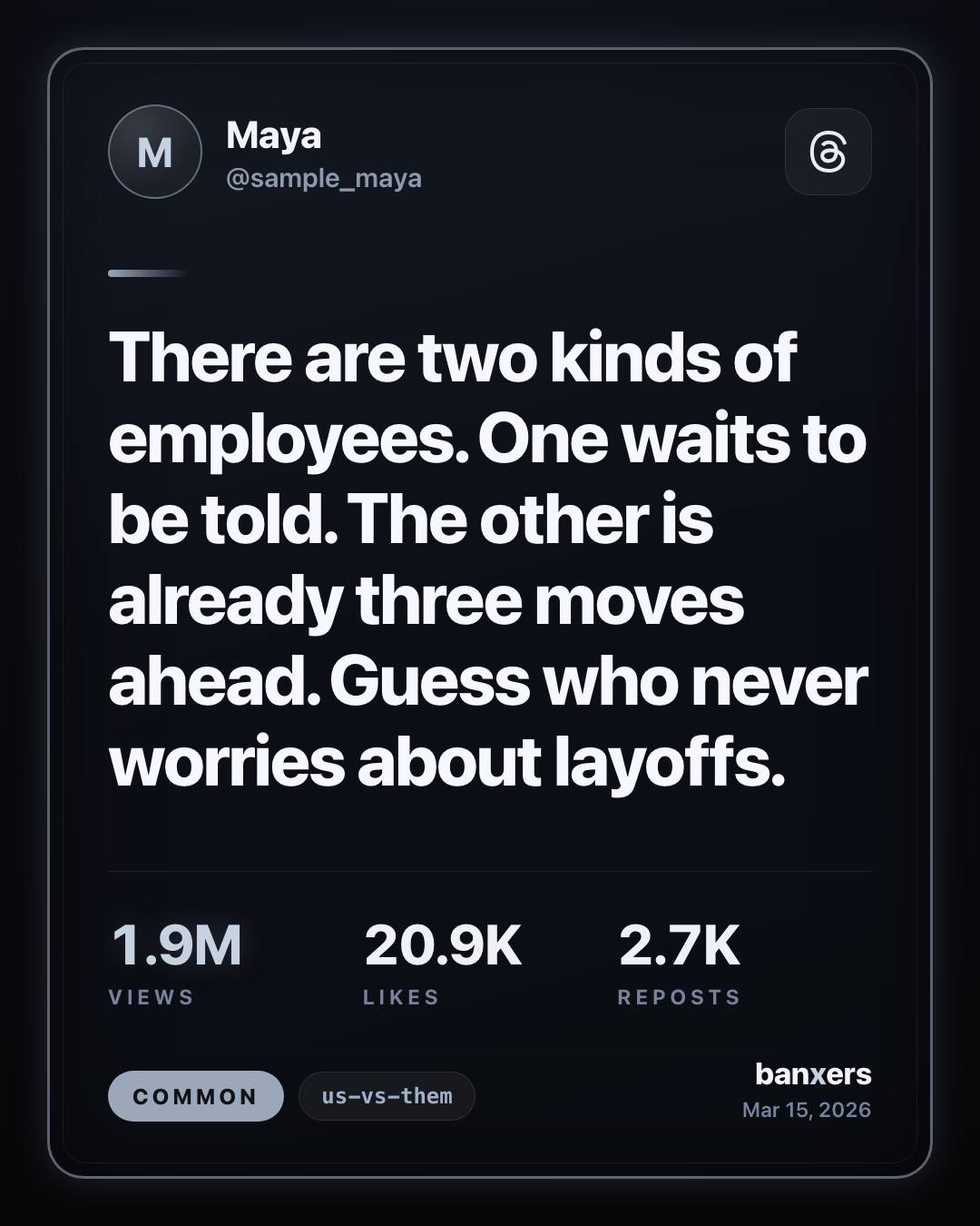 There are two kinds of employees. One waits to be told. The other is already three moves ahead. Guess who never worries about layoffs. by Maya